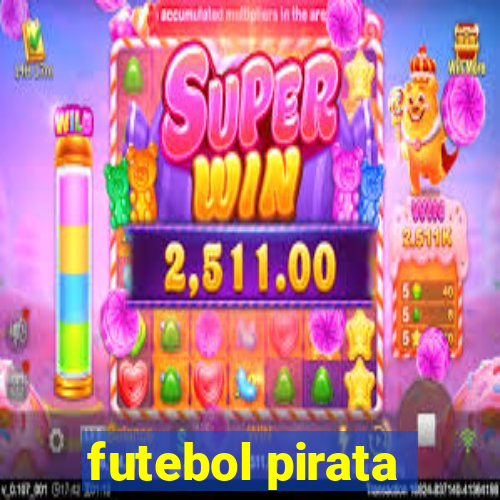 futebol pirata